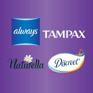 Always, Naturella, Tampax, Discreet