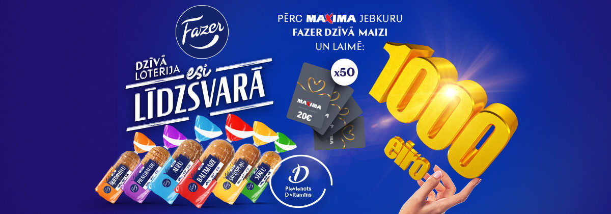 Fazer DZĪVĀ MAXIMA loterijas kampaņa