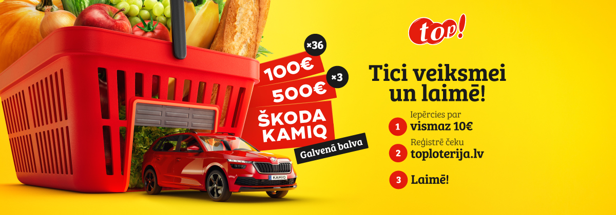 Tici veiksmei un laimē veikalu tīkla top! loterijā!
