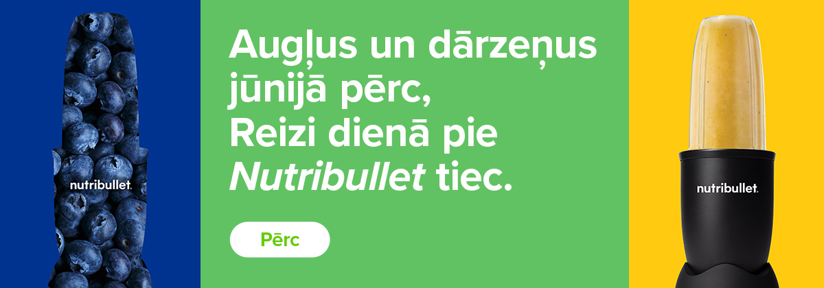 Laimē Nutribullet katru dienu